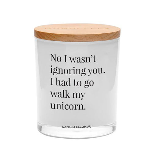 Vela No i wasn't ignoring you. I had to walk my unicorn